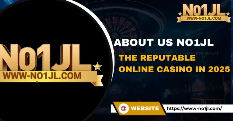 About Us NO1JL - The Reputable Online Casino in 2025