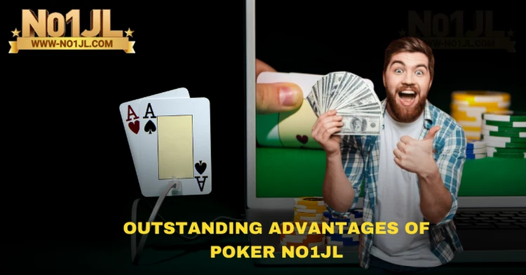 Advantages of Poker NO1JL