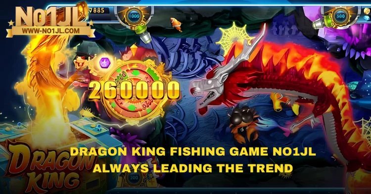 Dragon King Fishing Game No1JL is Always Leading the Trend