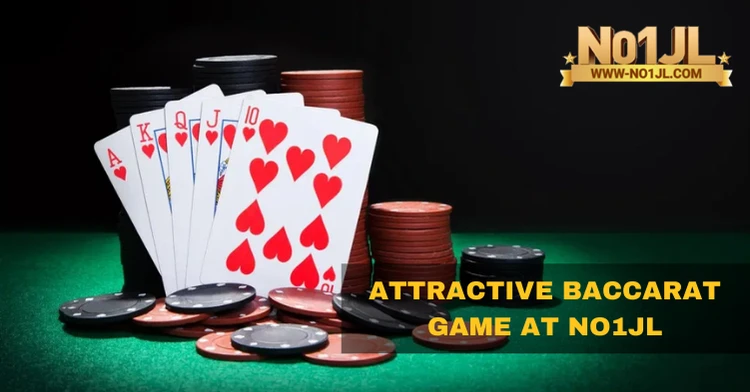 Attractive Baccarat Game at No1Jl