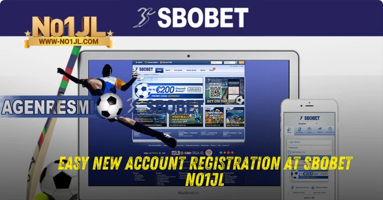 Easy New Account Registration at Sbobet NO1JL