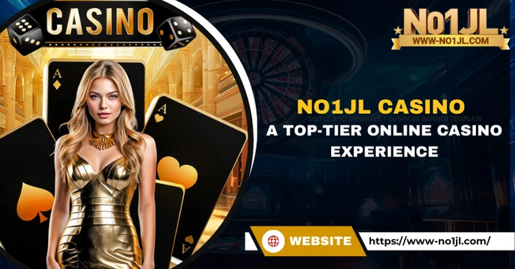 NO1JL Casino: A Top-Tier Online Casino Experience