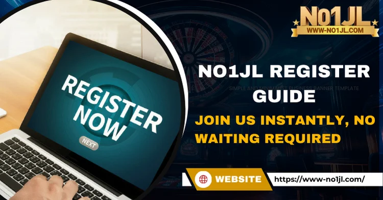 NO1JL Register Guide: Join Us Instantly, No Waiting Required