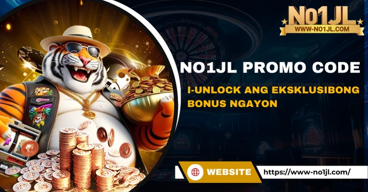 No1JL Promo Code - I-unlock ang Eksklusibong Bonus Ngayon