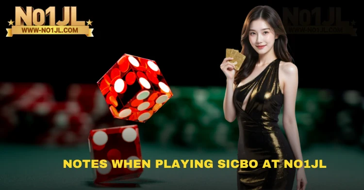 Notes When Playing Sicbo at NO1JL Casino