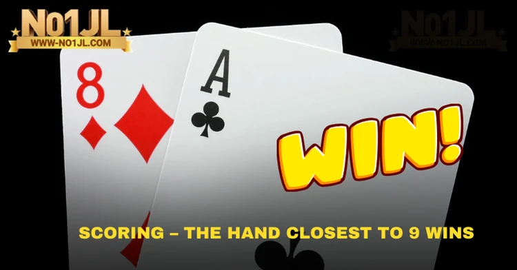 Scoring – The hand closest to 9 wins