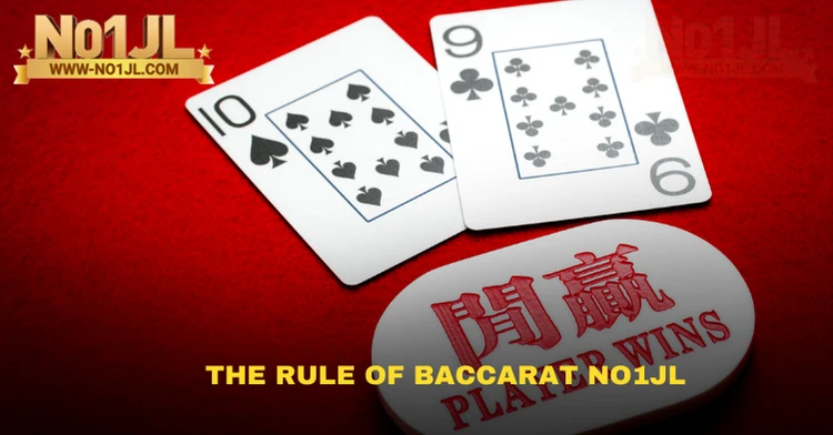 The rule of Baccarat NO1JL